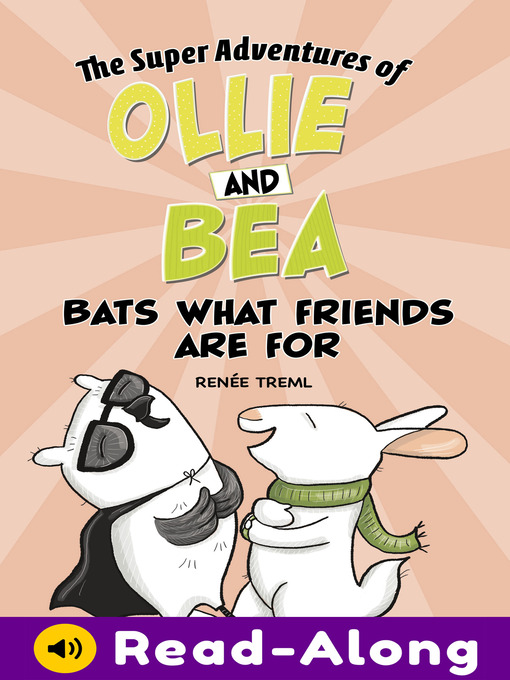 Title details for Bats What Friends Are For by Renée Treml - Available